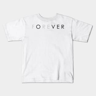 FOREVER Kids T-Shirt